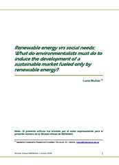Renewable Energy Vrs Social Needs: What Do Environmentalists Must Do to Induce the Development of a Sustainable Market fueled only by Renewable Energy