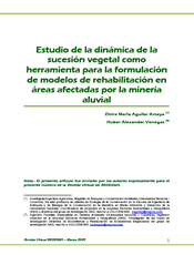 Estudio de la dinámica de la sucesión vegetal como herramienta para la formulación de modelos de rehabilitación en áreas afectadas por minería aluvial