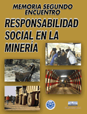 Memoria Segundo Encuentro. Responsabilidad Social en la minería