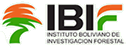 Instituto Boliviano de Intevtigación Forestal (IBIF)