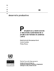 Perspectivas y restricciones al desarrollo sustentable de la producción forestal en América latina