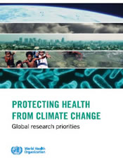 Protecting health from climate change: Global research priorities / Proteger la salud del cambio climático: las prioridades de investigación mundial