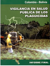 Vigilancia en salud pública de los plaguicidas (Colombia - Bolivia)