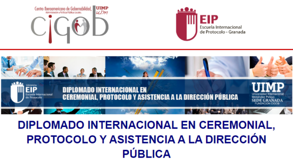 Diplomado Internacional en Ceremonial, Protocolo y Asistencia a la Alta Dirección Pública (3era edición)