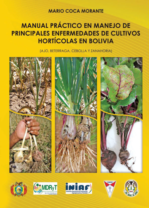 Manual práctico en manejo de principales enfermedades de cultivos hortícolas en Bolivia