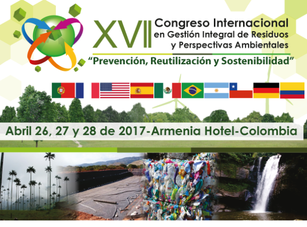 XVII Congreso Internacional en Gestión Integral de Residuos y Perspectivas Ambientales