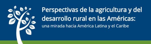 Web sobre Perspectivas Agropecuarias CEPAL FAO IICA