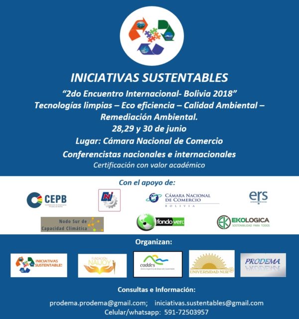 Encuentro Internacional Bolivia 2018 Iniciativas Sustentables: Tecnologias Limpias – Ecoeficiencia – Calidad Ambiental – Remediación Ambiental