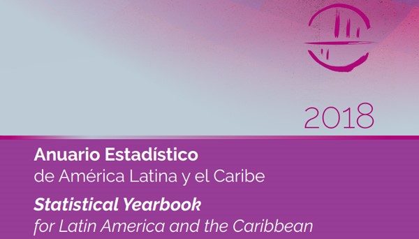 CEPAL: Anuario Estadístico de América Latina y el Caribe 2018