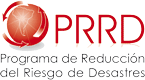 Programa  de Reducción del Riesgo de Desastres - PRRD