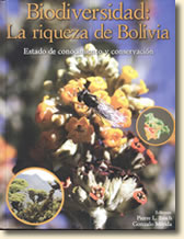 Biodiversidad: La riqueza de Bolivia, estado de conocimiento y conservación