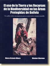 El uso de la Tierra y los Recursos de la Biodiversidad en Áreas Protegidas de Bolivia