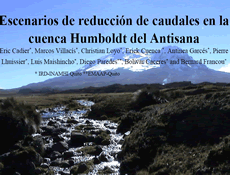 Escenarios de reducción de caudales en la cuenca Humboldt del Antisana