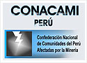 Confederación Nacional de Comunidades del Perú Afectadas por la Minería - CONACAMI