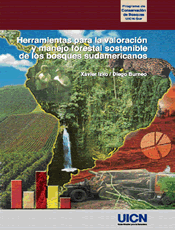Herramientas para la valorización y manejo forestal sostenible de los bosques sudamericanos
