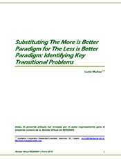 Substituting The More is Better Paradigm for The Less is Better Paradigm: Identifying Key Transitional Problems