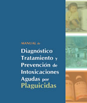 Manual de Diagnóstico y Tratamiento de Intoxicaciones Agudas por Plaguicidas