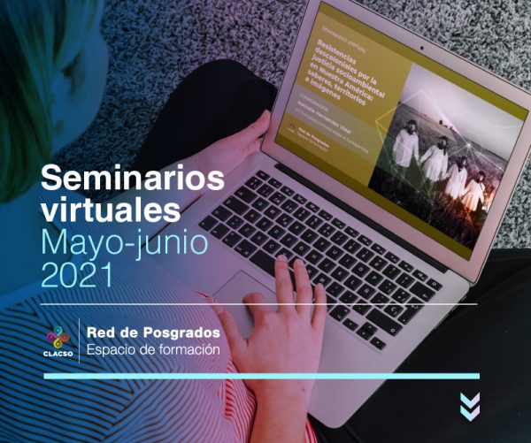 Red de Posgrados - Seminarios virtuales Mayo - Junio 2021