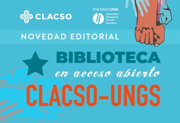 Novedad editorial: Biblioteca en acceso abierto CLACSO/UNGS