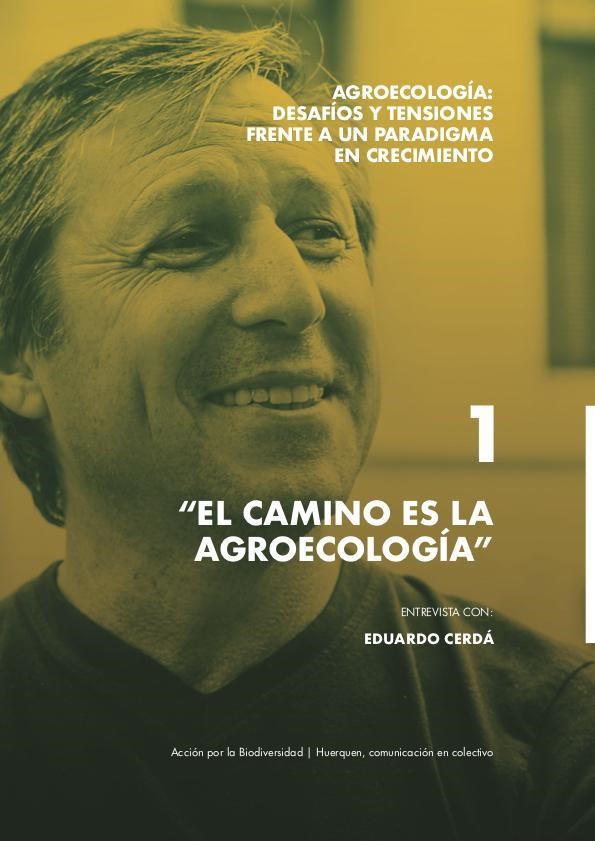 Entrevista a a Eduardo Cerdá: "El camino es la agroecología"