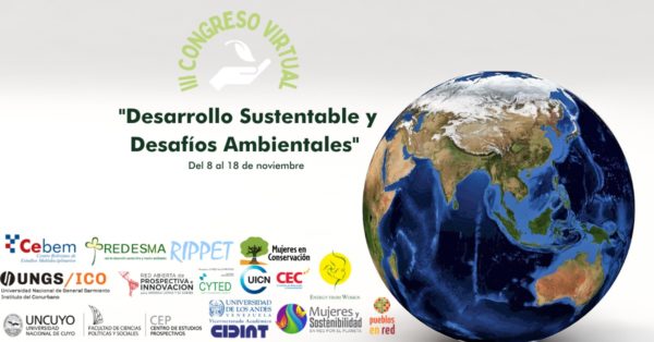 Culminaron las actividades de la III Edición del Congreso Virtual "Desarrollo Sustentable y desafíos ambientales"